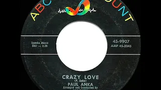 1958 HITS ARCHIVE: Crazy Love - Paul Anka