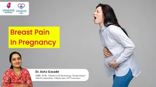 Breast Pain In Pregnancy | Dr Asha Gavade | Umang Hospital