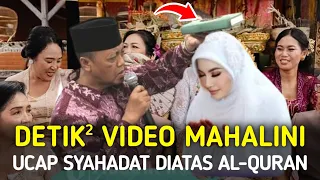 Full Video | Detik-detik Mahalini Ucapkan Dua Kalimat Syahadat Di Atas Al-Quran - Rizky Febian