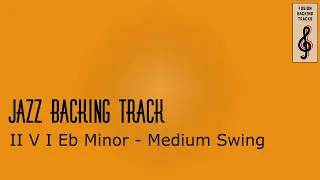 Jazz Backing Track | II V I | Eb minor