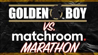 BEST OF GOLDEN BOY VS. MATCHROOM MARATHON