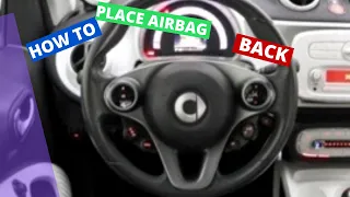 How to insert steering wheel airbag on Smart Fortwo 2016
