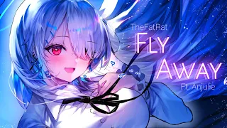 Nightcore - Fly Away (TheFatRat ft. Anjulie) | Lyrics