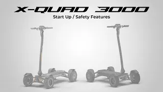 X-Quad 3000- Start Up / Features