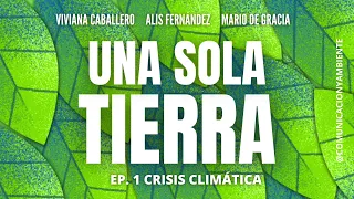 Podcast Una Sola Tierra - Ep 1