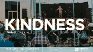 Kindness (Galatians 5:22-23) | Pastor Mike Fabarez