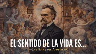 NIETZSCHE: El Hombre Que Resolvió el Misterio de Como Vivir | Las Notas del Aprendiz