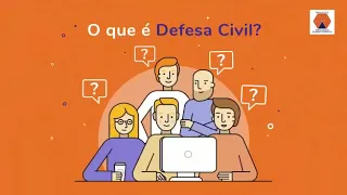 O que é a Defesa Civil?