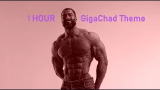 GigaChad Theme (1 HOUR)