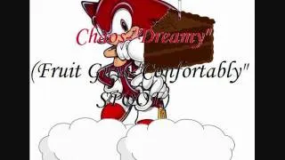 ChaosTheHedgehog13- "Dreamy" (The Fruit Guys- "Confortably") SPOOF *Audio Version*