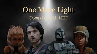 One More Light || Completed Star Wars MEP