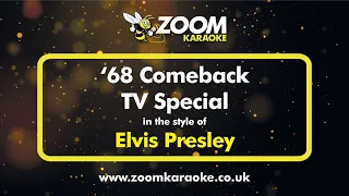 Elvis Presley - '68 Comeback T.V. Special - Karaoke Version from Zoom Karaoke