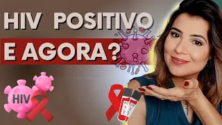 ➕➕ HIV deu positivo. E agora? ➕➕