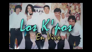 Los K'pos En Vivo