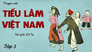 Truyện Cười Tiếu Lâm Việt Nam Ngày Xưa - Tập 3 - Tác giả: Cử Tạ