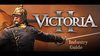 Caesar's Guides: Victoria 2 Industrialization