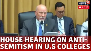 Live: House Judiciary Committee Hearing On Antisemitism At Colleges | Pro Palestinian Protest | N18L