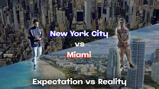 NYC VS MIAMI (Expectation vs Reality)