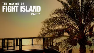 The Making of UFC Fight Island - Episode 2