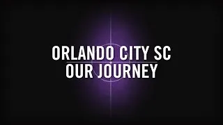 Orlando City SC | Our Journey