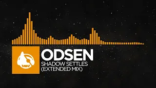 [Progressive House] - Odsen - Shadow Settles (Extended Mix) [Shadow Settles EP]