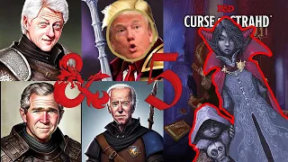 Possession is 9/10 of the Law | Presidential D&D  - The Curse of Strahd  - Episode 5