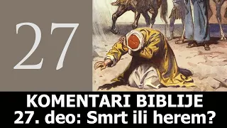 KB 27 - Smrt ili herem?