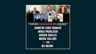 A Conversation with Sen. Cory Booker, Jared Padalecki, Jensen Ackles, & MJ Hegar