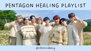 pentagon playlist ⬠ healing / sad / soft ¸¸.•*¨*•♫♪¸¸.•*¨*•♫♪