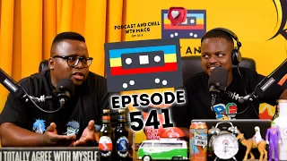 EPISODE 541 I Uber Trips , First Jobs , Nozipho , Lekau Drip , Kate Middleton , Kelvin Momo , Tyla