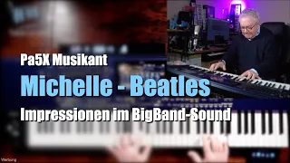 Pa5X Musikant - "Michelle"- Impressionen - Beatles # 1346