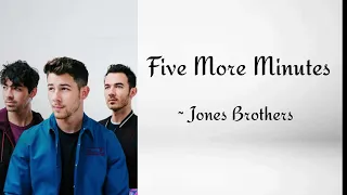 Jones Brothers - Five More Minutes (Lyrical Video)