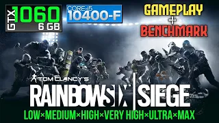 Tom Clancy's Rainbow Six Siege - GTX 1060 6GB | i5-10400F | 16GB RAM | All Graphics Settings