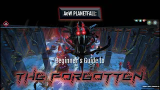 Beginner's Guide to the Forgotten in Age of Wonders: Planetfall