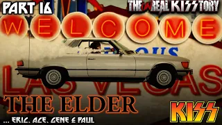 The (un) Real KISStory... THE ELDER - Eric, Ace, Paul and Gene - Part 16