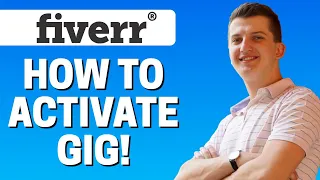 How To Activate a Gig In Fiverr