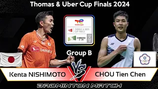 Kenta NISHIMOTO (JPN) vs CHOU Tien Chen (TPE) | Badminton Thomas & Uber Cup Finals 2024