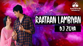 Raataan Lambiyan Remix   DJ Zoya Remix Master KR