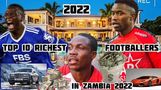 TOP 10 RICHEST FOOTBALLERS IN ZAMBIA 2023