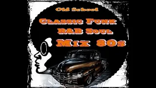 Old School | Classic Funk R&B Soul Mix 80s [Extended Remix] OS08