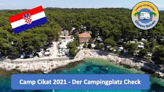 Camp Cikat 2021 Kroatien # Der Campingplatz Check