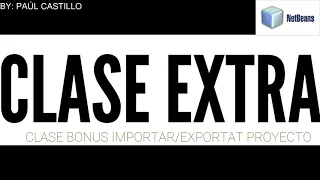Clase Extra NetBeans Generando Ejecutable Jar Importando:exportando Proyecto  + codigo