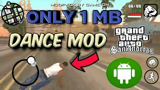 Only 1 MB Best Dance Mod In GTA SA Android In Only 1 MB