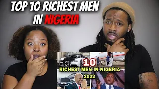 🇳🇬 American Couple Reacts "Top 10 Richest Men In Nigeria And Their Networth"