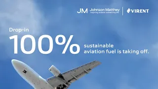 Drop-In 100% Sustainable Aviation Fuel is Taking Off
