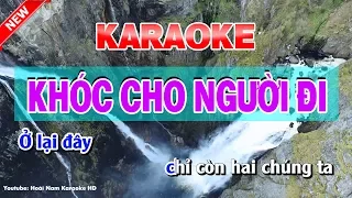 Khóc Cho Người Đi Karaoke Nhạc Sống | karaoke khoc cho nguoi di