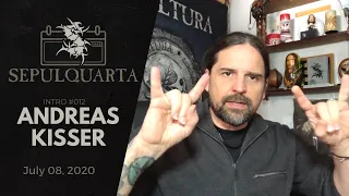 SepulQuarta - Intro with Andreas Kisser (July 08, 2020 | Sepultura #012)