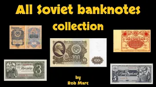 Rob Marc's collection of all Soviet banknotes