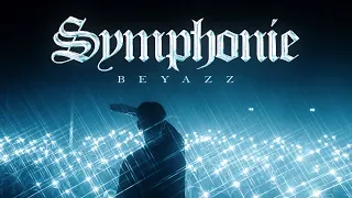 Beyazz - Symphonie (Official Video)