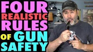 The Four (Realistic) Rules of Gun Safety